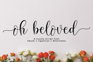 Oh Beloved Font: A Script Typeface for Campaign Designers